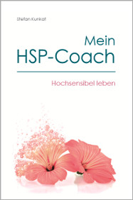 Mein HSP-Coach - Stefan Kunkat